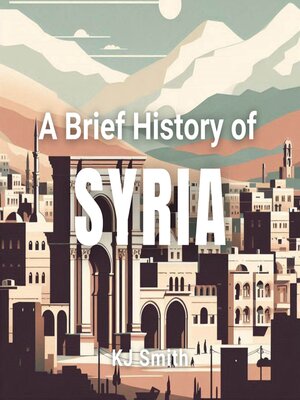 cover image of A Brief History of Syria